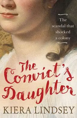 The Convict's Daughter by Kiera Lindsey-image